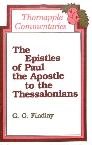 The epistle of Paul the apostle to the Thessalonians