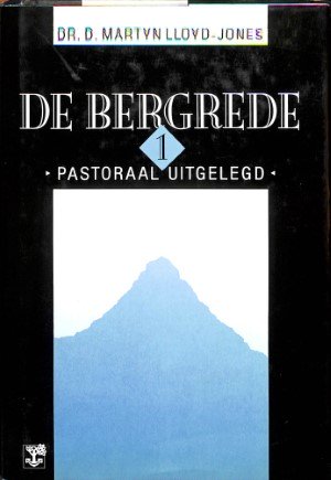 De bergrede: pastoraal uitgelegd - 2 delen