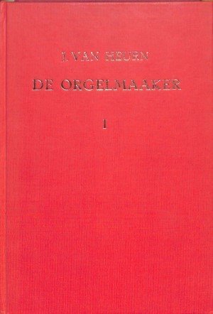 De orgelmaaker - 3 delen