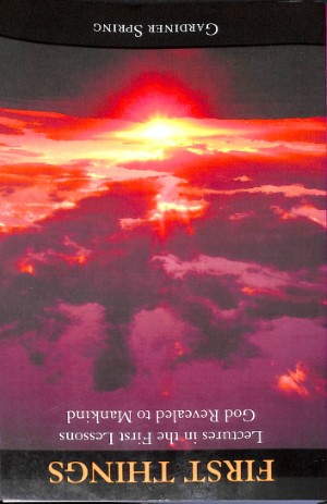First things: lectures in the firs lessons God revealed to mankind