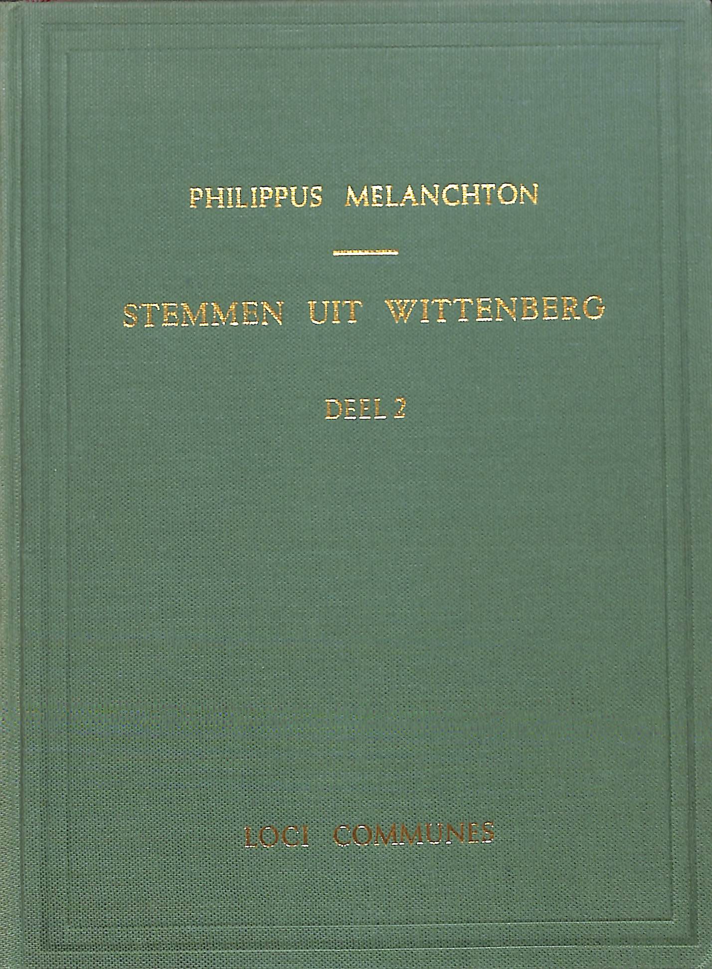 Stemmen uit Wittenberg - deel 2