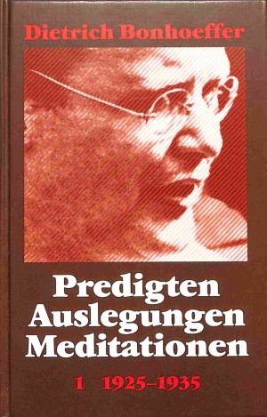 Predigten Auslegungen Meditationen (1925-1945) - 2 delen