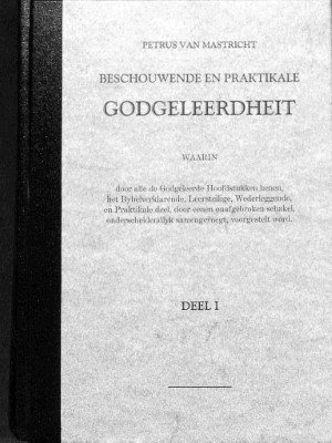Beschouwende en praktikale godgeleerdheit - 4 delen (1749, REPRINT)