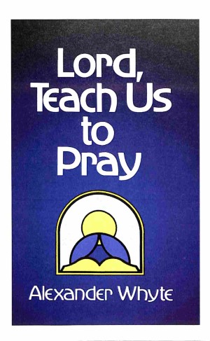 Lord, teach us to pray