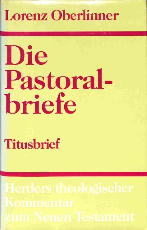 HThKNT: Die Pastoralbriefe: Titusbrief