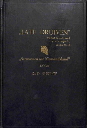 Late druiven: sermoenen uit Niemandsland