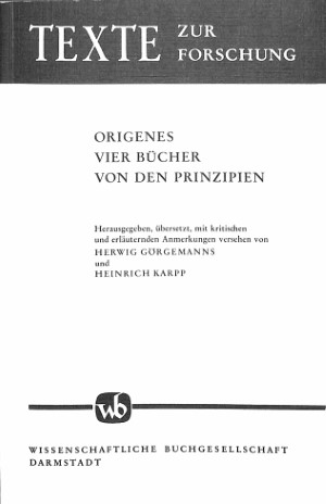 Texte zur Forschung: Origenes vier Bücher von den Prinzipien