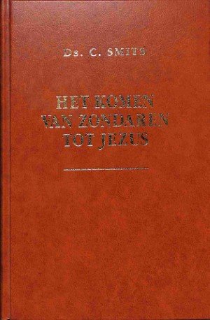 Het komen van zondaren tot Jezus