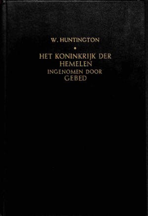 Het koninkrijk der hemelen ingenomen door gebed