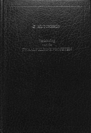 Verklaring van de twaalf kleline profeten - 2 delen