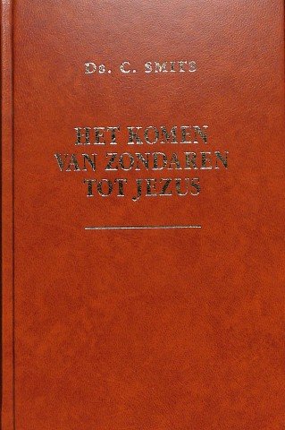 Het komen van zondaren tot Jezus