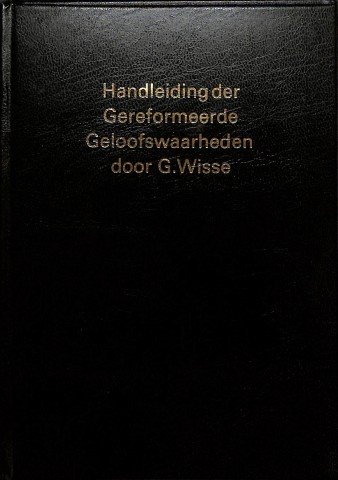 Handleiding der gereformeerde geloofswaarheden