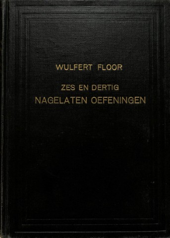 Zes en dertig nagelaten oefeningen