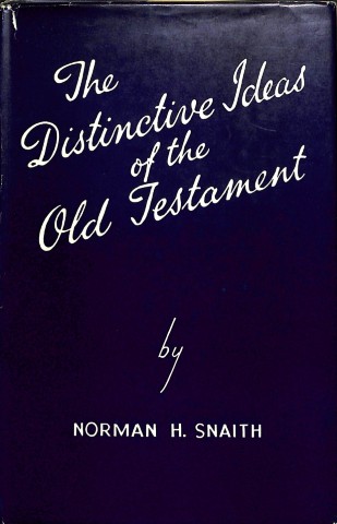 The distinctive ideas of the Old Testament