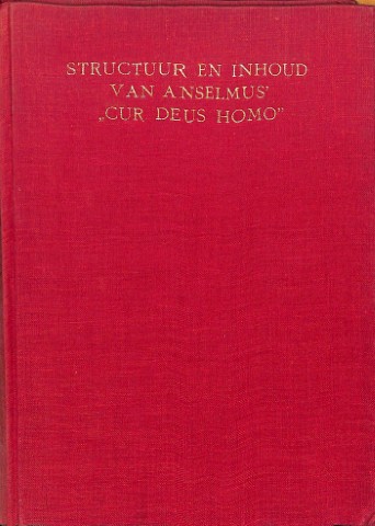 Structuur en inhoud van Anselmus' cur Deus homo