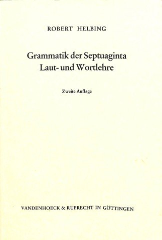 Grammatik der Septuaginta Laut- und Wortlehre