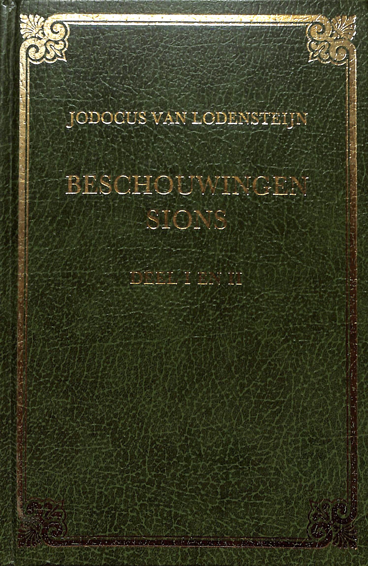 Beschouwingen van Zion deel I en II
