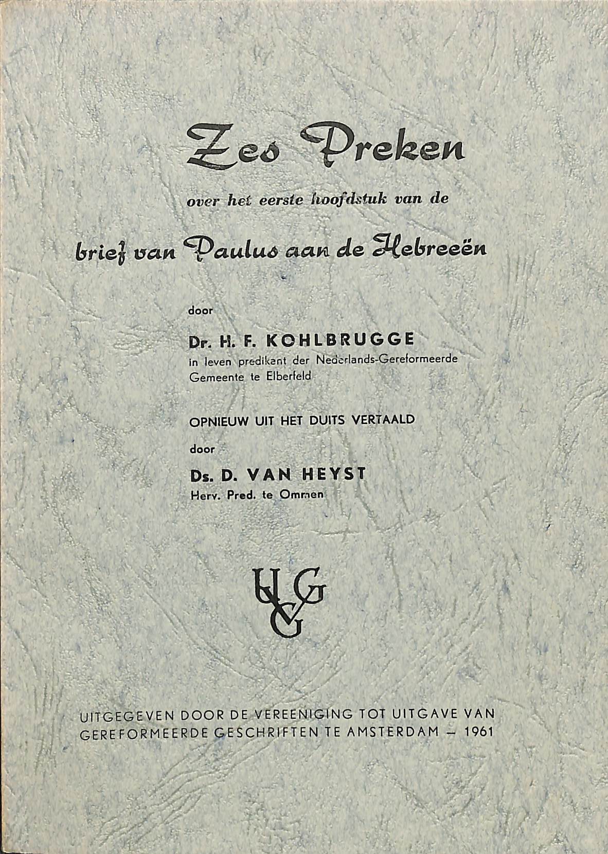 Zes preken over Hebreeën 1