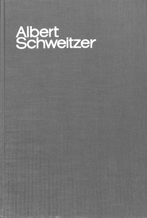 Albert Schweitzer Grösse und Grenzen