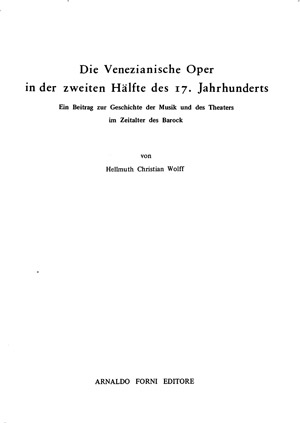 Die Venezianische Oper in der zweiten Hälfte des 17. Jahrhunderts