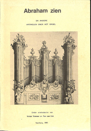 Abraham zien en andere artikelen over het orgel