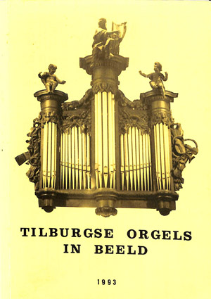 Tilburgse orgels in beeld 1993