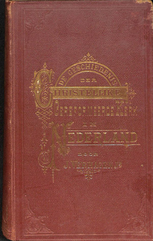 De geschiedenis der Christelijke Gereformeerde Kerk in Nederland