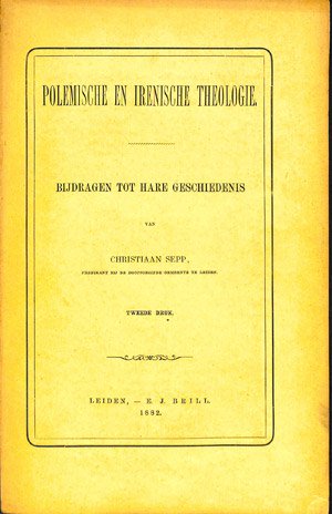 Polemische en Irenische theologie: bijdragen tot hare geschiedenis
