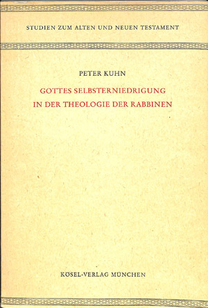 Gottes Selbsterniedrigung in der Theologie der Rabbinen