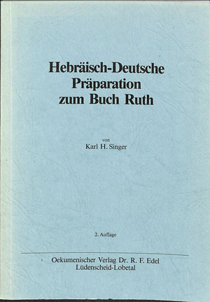 Hebräisch-Deutsche Präparation zum Buch Ruth