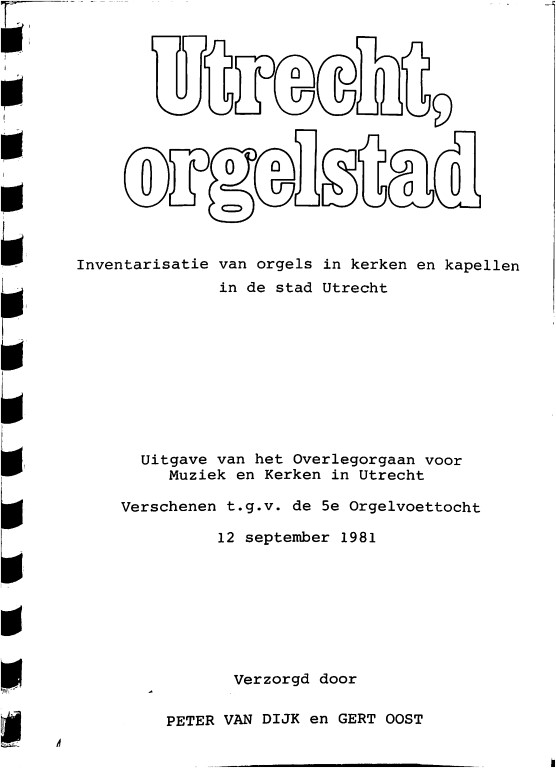 Utrecht, orgelstad: inventarisatie van orgels in kerken en kapellen in de stad Utrecht