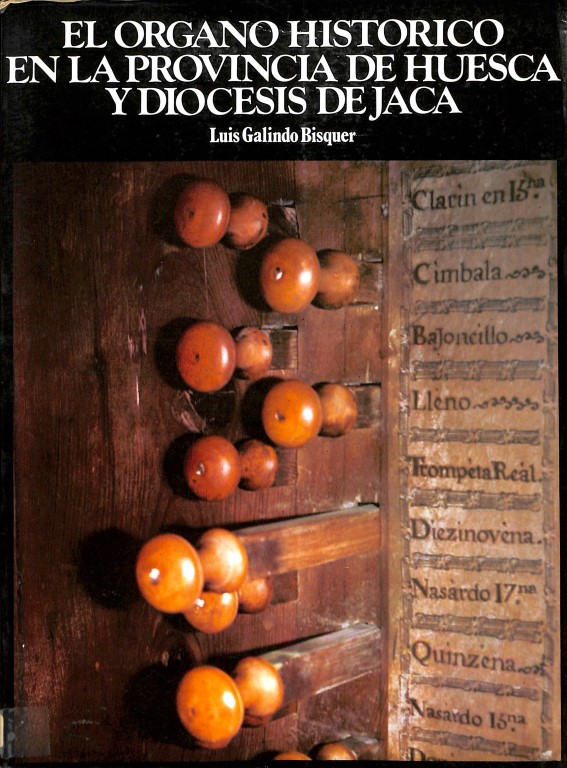 El organo historico en la provincia de Huesca y diócesis de Jaca
