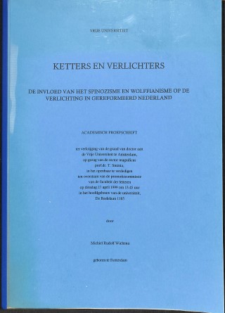 Ketters en verlichters: de invloed van het Spinozisme en Wolffianism op de verlichting in Gereformee