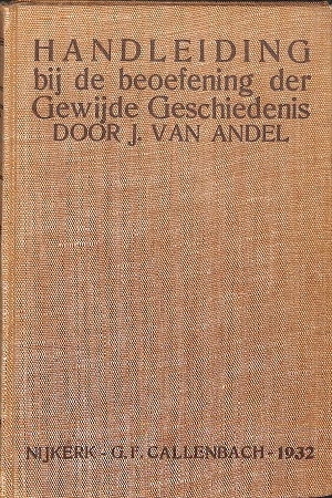 Handleiding bij de beoefening der gewijde geschiedenis
