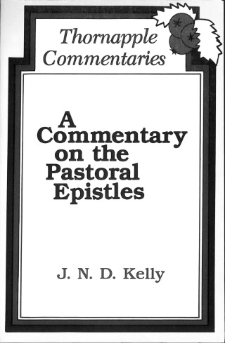 A commentary on the pastoral epistles