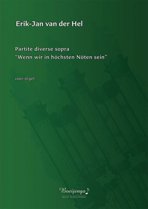Partite diverse sopra 'Wenn wir in höchsten Nöten sein' voor orgel - Notenschrift