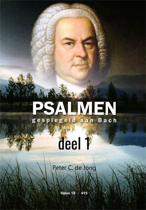Psalmen gespiegeld aan Bach (1)- Notenschrift