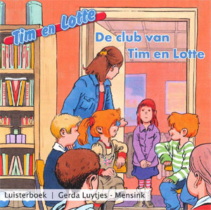 De club van Tim en Lotte - Luisterboek