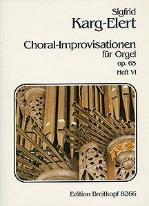 Choral-Improvisationen Op. 65/6 - Notenschrift
