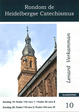 Rondom de Heidelbergse Catechismus (10) - Klavar