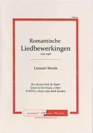 Romantische Liedbewerkingen voor orgel - Notenschrift
