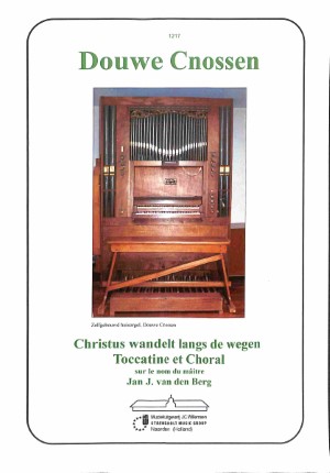 Christus wandelt langs de wegen: toccatine et choral - Tweedehands notenschrift