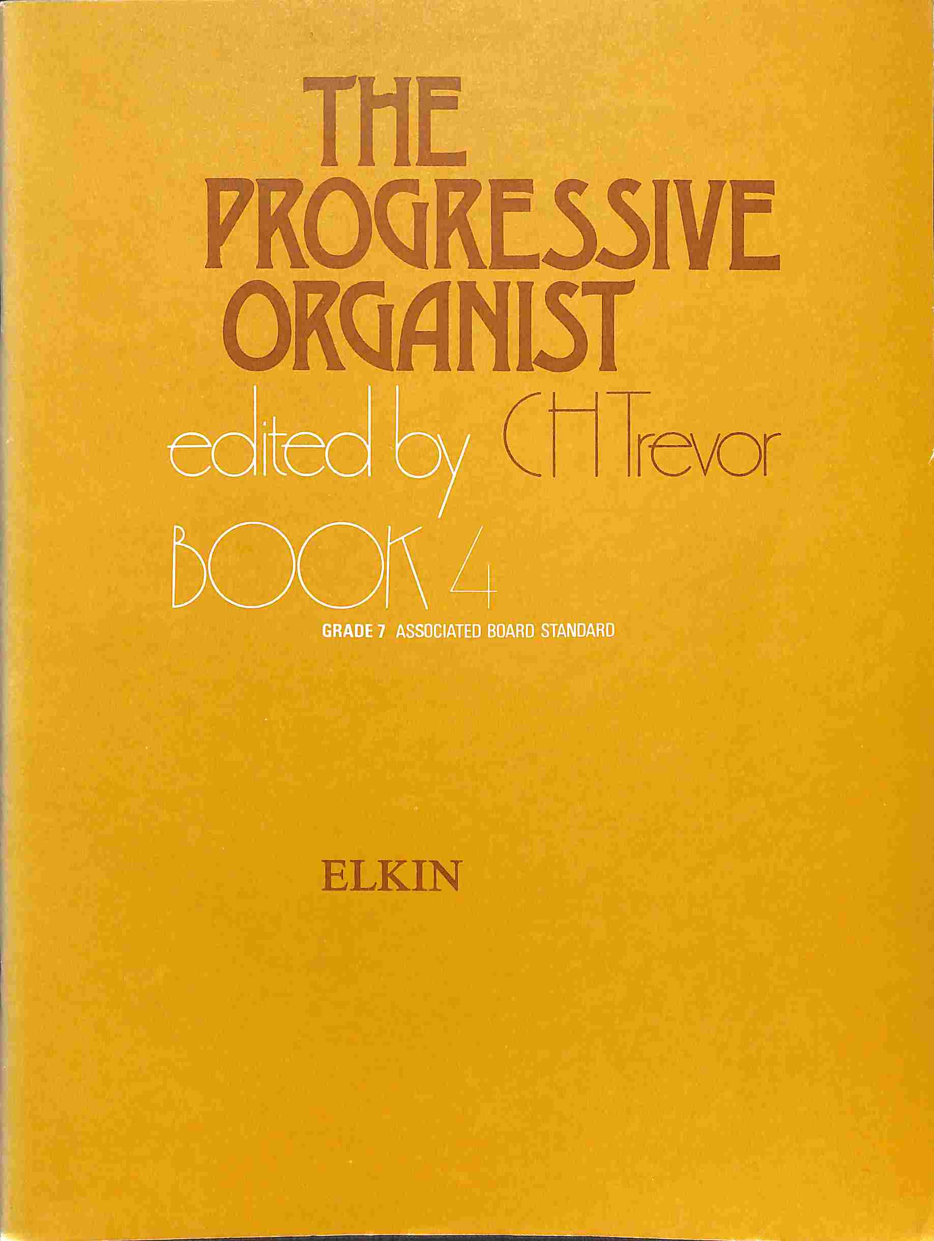 The progressive organist - deel 4 - Tweedehands notenschrift