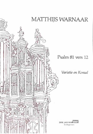 Psalm 81 vers 12: variatie en koraal - Tweedehands notenschrift