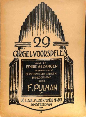 29 orgel-voorspelen voor de eenige gezangen in gebruik bij de Gereformeerde Kerken in Nederland - Tw