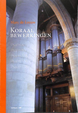 Koraalbewerkingen: Psalm 4, 83, 114, 116, 118 - Tweedehands notenschrift