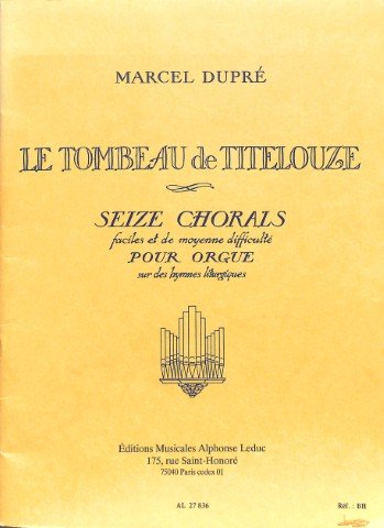 Le tombeau de titelouze - Tweedehands notenschrift