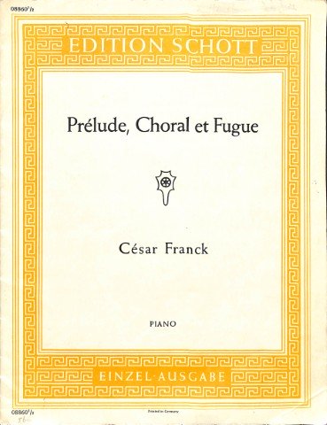 Prélude, choral et fugue - Tweedehands notenschrift