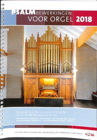 Psalmbewerkingen voor orgel 2018 - Tweedehands notenschrift