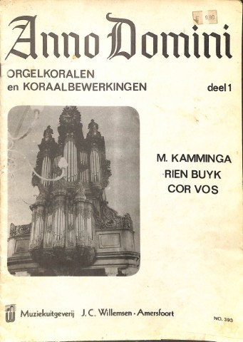 Anno Domini: orgelkoralen en koraalbewerkingen - deel 1 - Tweedehands notenschrift
